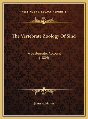 The Vertebrate Zoology Of Sind: A Systematic Ac... 116979565X Book Cover