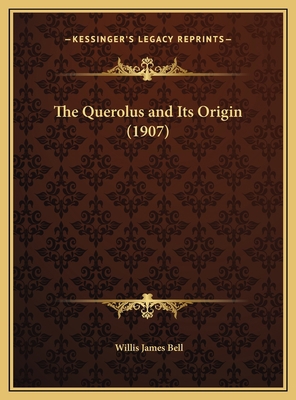 The Querolus and Its Origin (1907) 1169663389 Book Cover