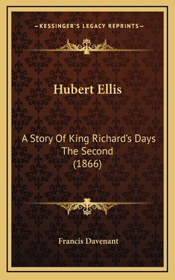 Hubert Ellis: A Story Of King Richard's Days Th... 1166671216 Book Cover