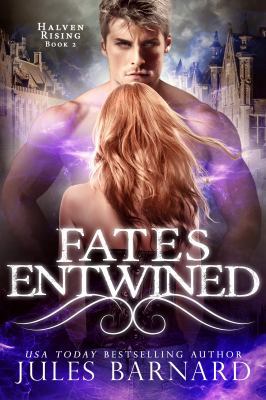 Fates Entwined (Halven Rising) 194223080X Book Cover