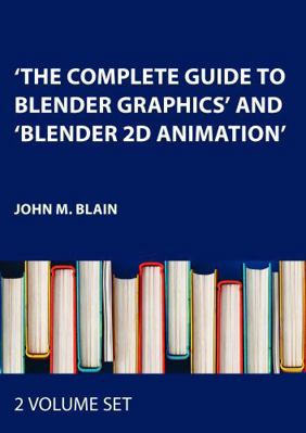 'The Complete Guide to Blender Graphics' and 'B... 1032756373 Book Cover