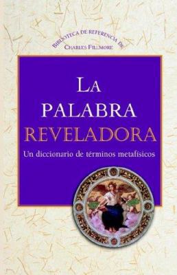 La Palabra Reveladora: Un Diccionario de Termin... [Spanish] 0871592525 Book Cover