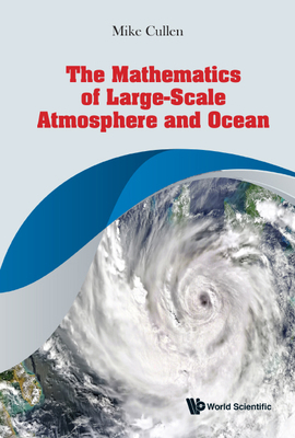 The Mathematics of Large-Scale Atmosphere and O... 9811240140 Book Cover
