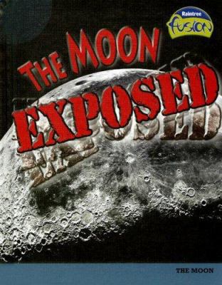 The Moon Exposed 1410925757 Book Cover