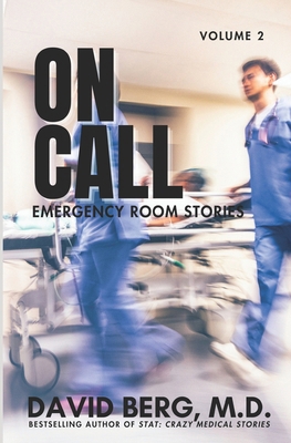 On Call: Emergency Room Stories: Volume 2 B0D9XZT5L7 Book Cover