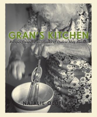 Gran's Kitchen: Recipes from the Notebooks of D... 1742705235 Book Cover