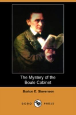 The Mystery of the Boule Cabinet (Dodo Press) 1406576263 Book Cover