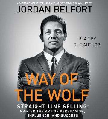 The Way of the Wolf: Straight Line Selling: Mas... 1508233012 Book Cover