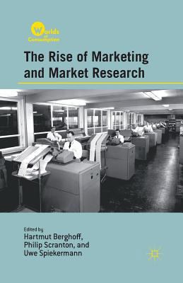 The Rise of Marketing and Market Research 1349343889 Book Cover