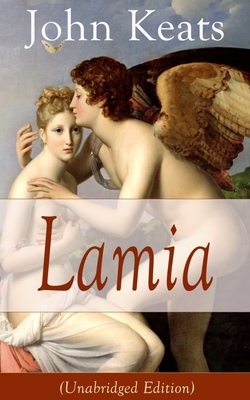 John Keats: Lamia (Unabridged Edition): A Narra... 8026890892 Book Cover
