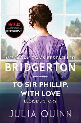 To Sir Phillip, with Love: Bridgerton 0063141345 Book Cover