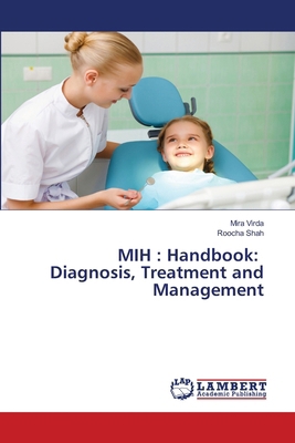 Mih: Handbook: Diagnosis, Treatment and Management 6208422590 Book Cover