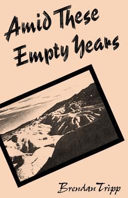 Amid These Empty Years 1573530166 Book Cover