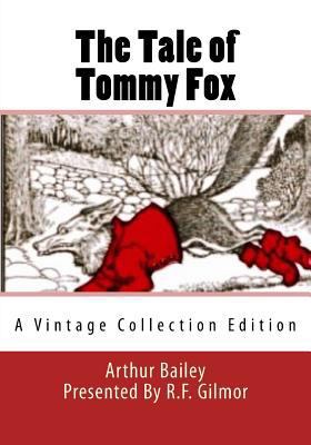 The Tale of Tommy Fox: A Vintage Collection Edi... 154510512X Book Cover