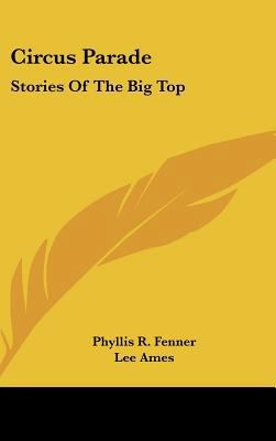 Circus Parade: Stories Of The Big Top 1104838915 Book Cover