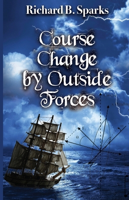 Course Change by Outside Forces 1637696523 Book Cover