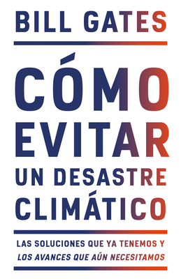Cómo Evitar Un Desastre Climático / How to Avoi... [Spanish] 0593082788 Book Cover