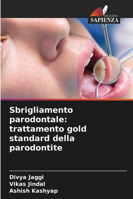 Sbrigliamento parodontale: trattamento gold sta... [Italian] 6208506921 Book Cover