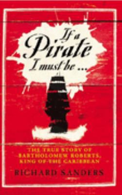 If a PIrate I must be... The true story of Bart... 0733321186 Book Cover