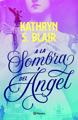 a la Sombra del Ángel [Spanish] 607074876X Book Cover
