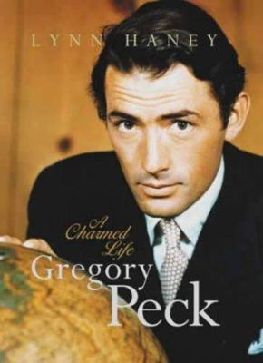 Gregory Peck : A Charmed Life 1861058241 Book Cover