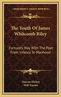 The Youth of James Whitcomb Riley: Fortune's Wa... 1163562122 Book Cover