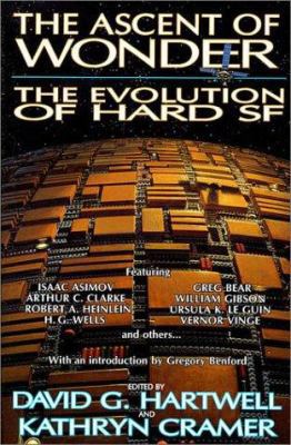 The Ascent of Wonder: The Evolution of Hard SF 0312855095 Book Cover