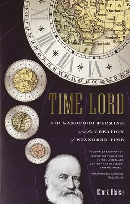 Time Lord: Sir Sandford Fleming and the Creatio... 0375727523 Book Cover