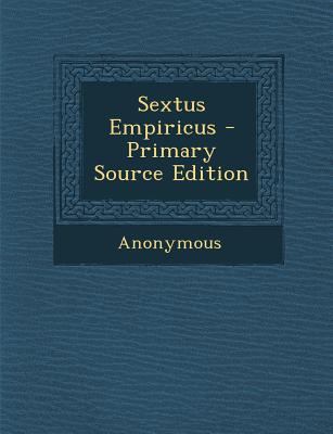 Sextus Empiricus - Primary Source Edition [Latin] 1295446820 Book Cover