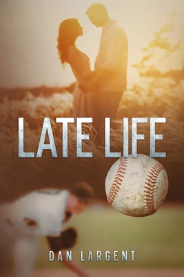 Late Life 0578302160 Book Cover