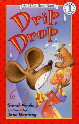 Drip, Drop 061344518X Book Cover