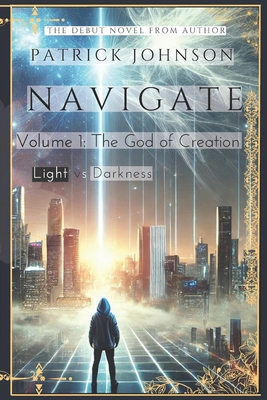 Navigate: The God of Creation B0F1DK21CB Book Cover
