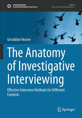 The Anatomy of Investigative Interviewing: Effe... 3031932072 Book Cover