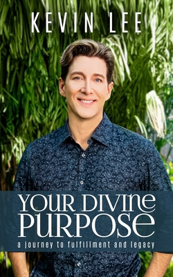 Your Divine Purpose: A Journey to Fulfillment a... B0924CY5D8 Book Cover