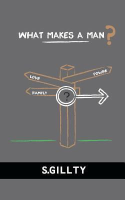 What Makes A Man? 1466337877 Book Cover