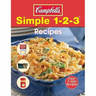 Campbell's Simple 1-2-3 Recipes 1450808964 Book Cover