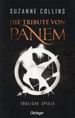Collins:Die Tribute von Panem 1. T?dlic [German] 3751203036 Book Cover