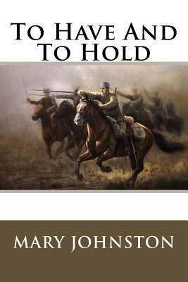 To Have And To Hold 1539587002 Book Cover