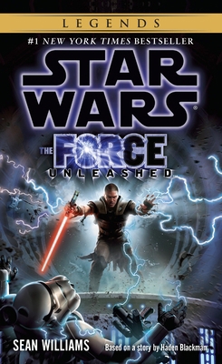 The Force Unleashed: Star Wars Legends B006VALQ6A Book Cover