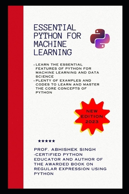 Essential Python for Machine Learning B0C9SDNCP3 Book Cover