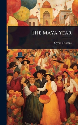 The Maya Year 1023635542 Book Cover