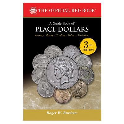 A Guide Book of Peace Dollars, 3rd Edition 0794844138 Book Cover