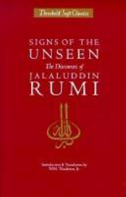 Signs of the Unseen: The Discourses of Jelaludd... 0939660342 Book Cover