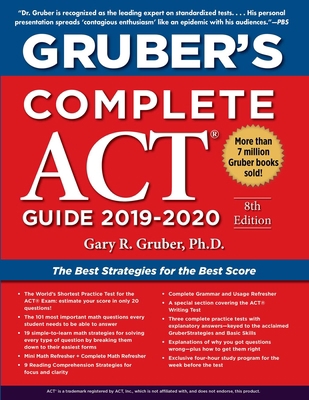 Gruber's Complete ACT Guide 2019-2020 1510754202 Book Cover