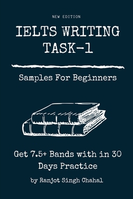 IELTS WRITING TASK-1 Samples For Beginners: Get... B09NN7YTPB Book Cover