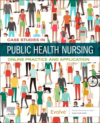 Case Studies in Public Health Nursing - Access ... 0323554687 Book Cover