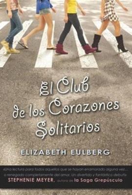 El Club de Los Corazones Solitarios = The Lonel... [Spanish] 6071109213 Book Cover