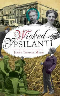 Wicked Ypsilanti 1540222950 Book Cover