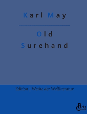 Old Surehand: Band 1 [German] 3988280038 Book Cover