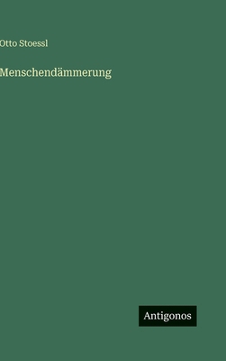 Menschendämmerung [German] 3566103144 Book Cover